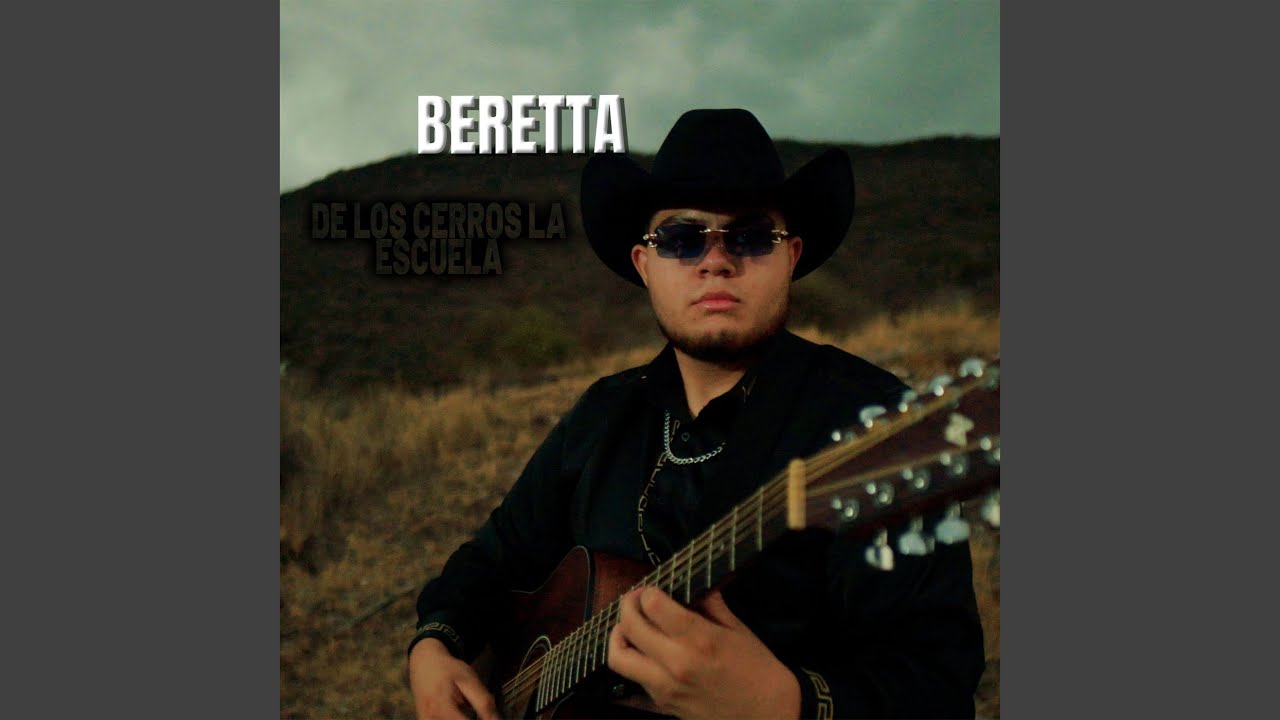 Beretta (De Los Cerros La Escuela)